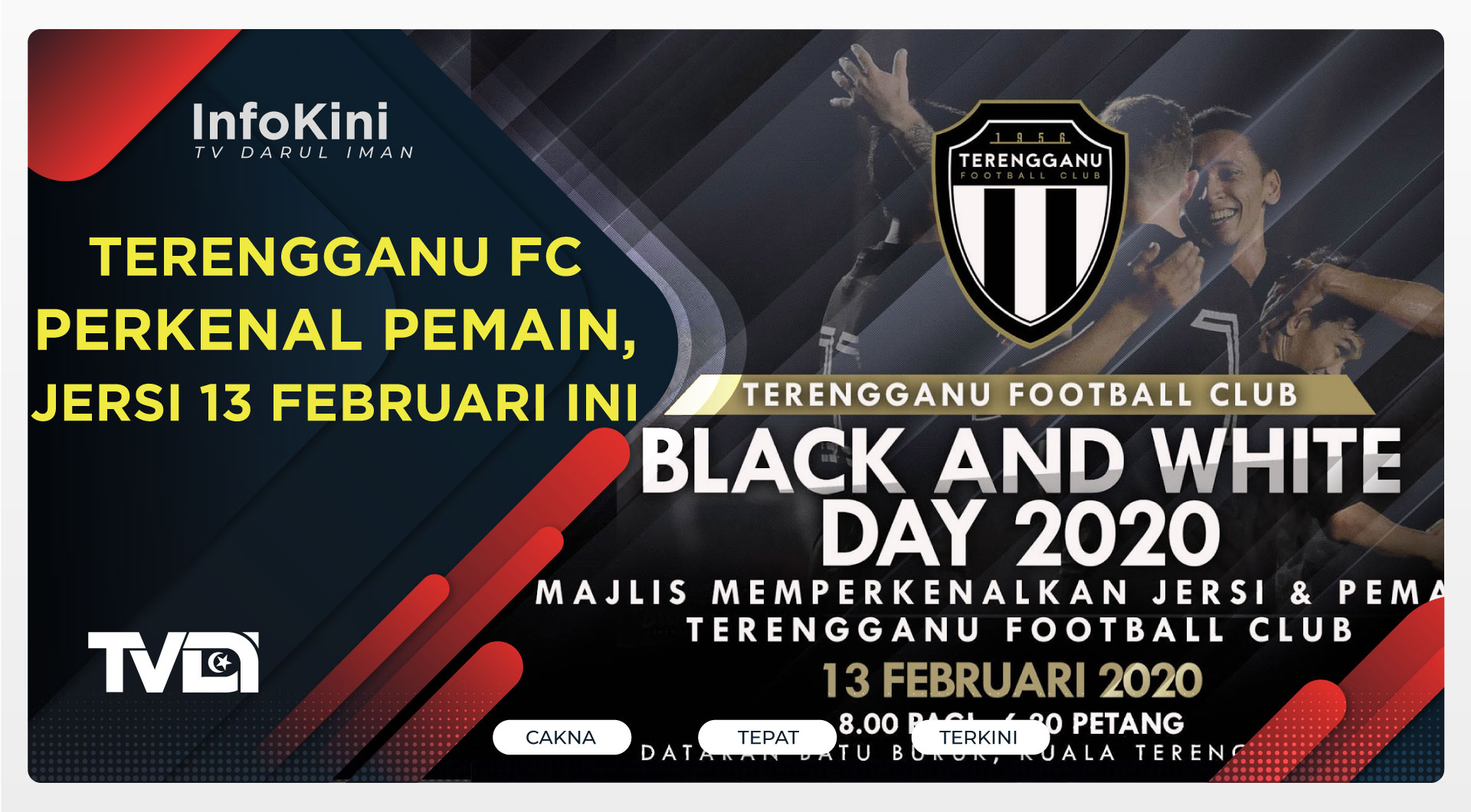 Terengganu FC Perkenal Pemain, Jersi 13 Februari ini