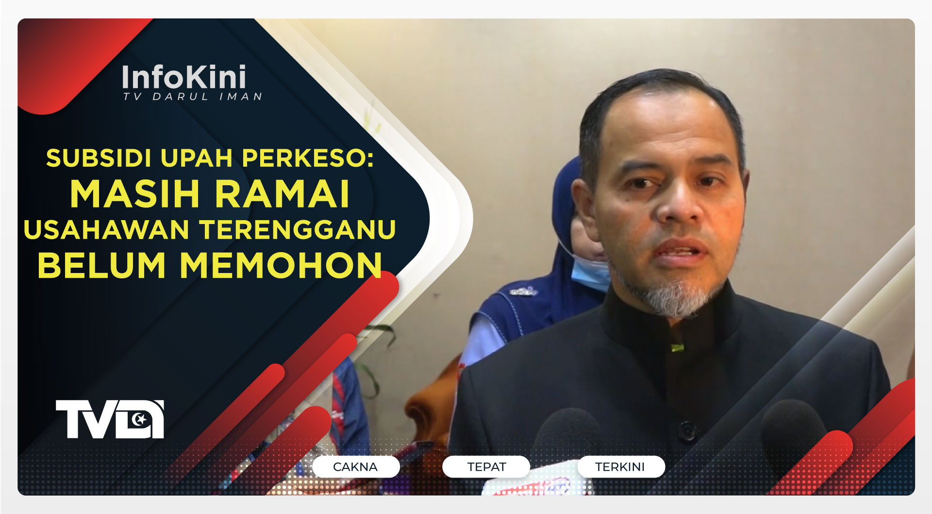Subsidi Upah PERKESO: Masih ramai Usahawan Terengganu belum memohon