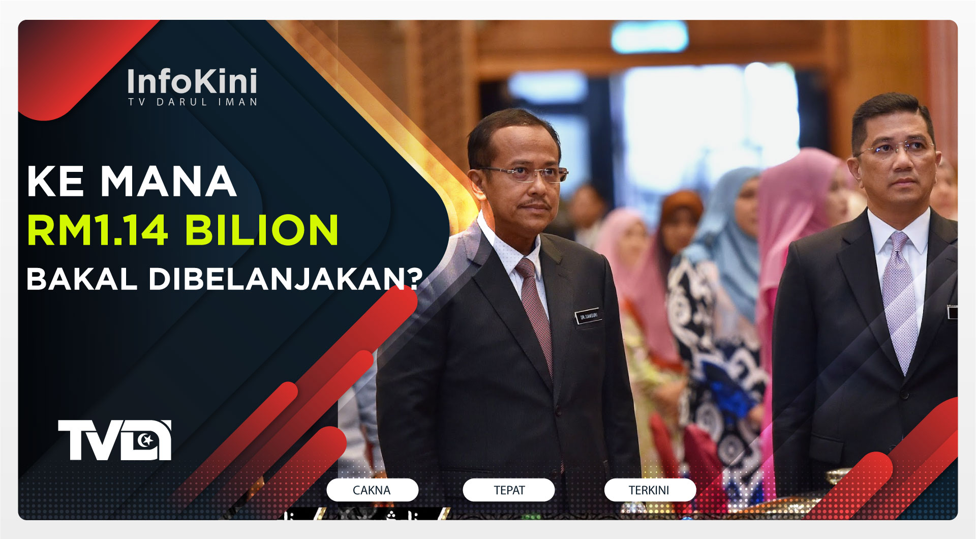 Ke Mana RM1.14 Bilion Bakal Dibelanjakan?