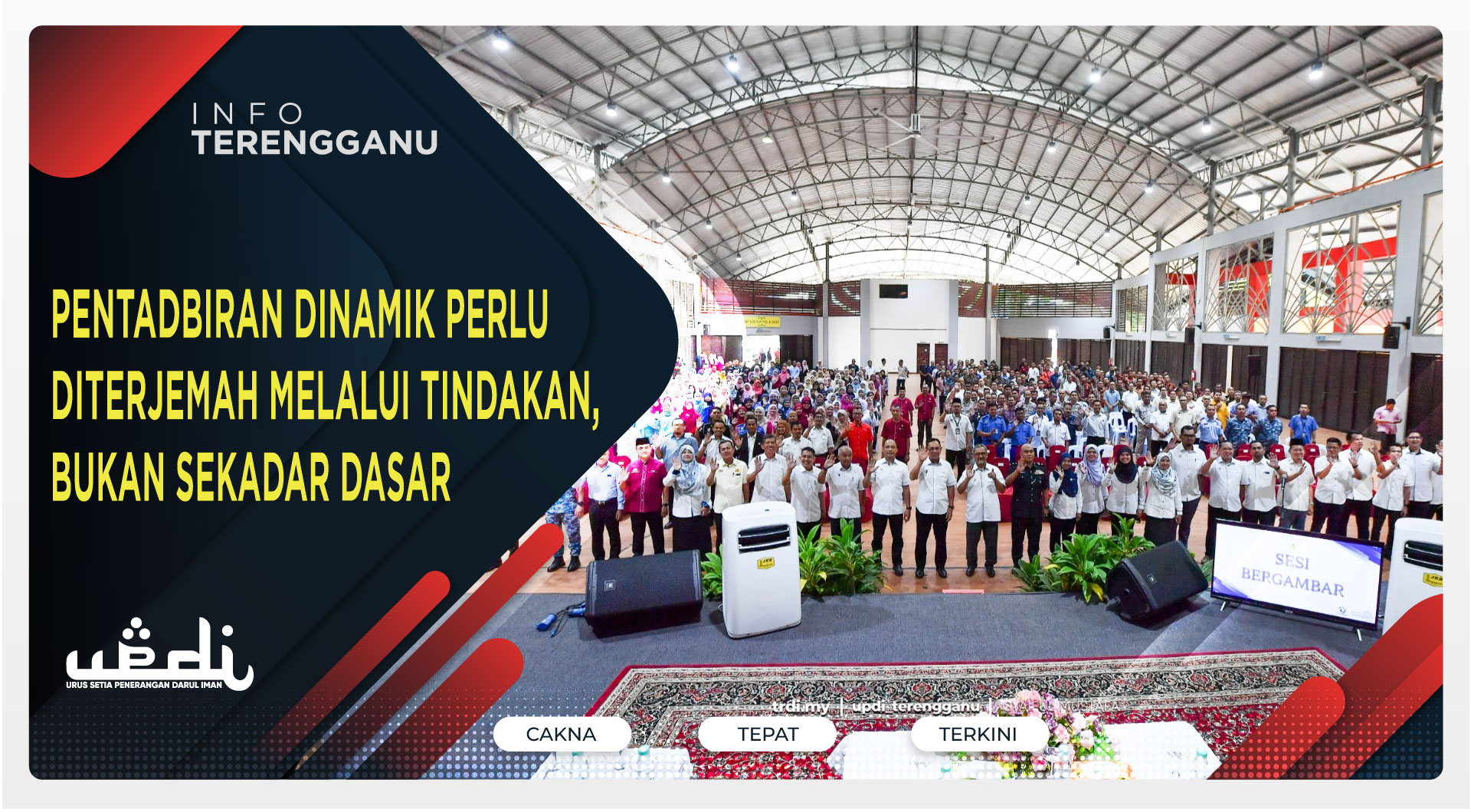 Pentadbiran Dinamik Perlu Diterjemah Melalui Tindakan, Bukan Sekadar Dasar