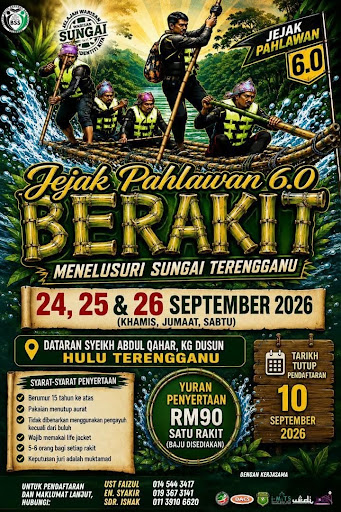 JEJAK PAHLAWAN 6.0 Berakit Menelusuri Sungai Terengganu