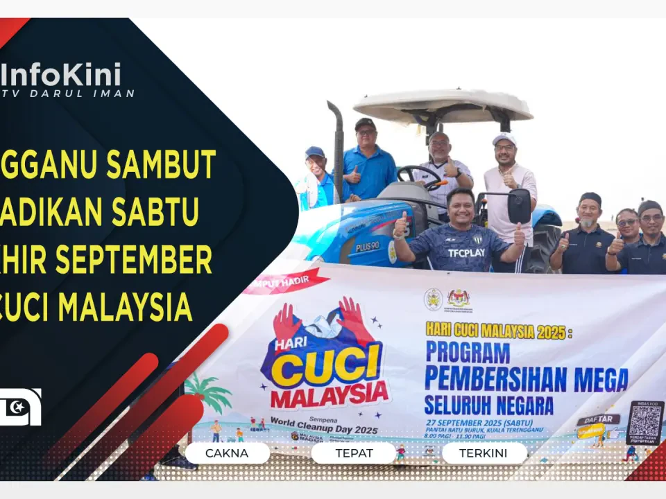 Terengganu Sambut Baik Jadikan Sabtu Terakhir September Hari Cuci Malaysia